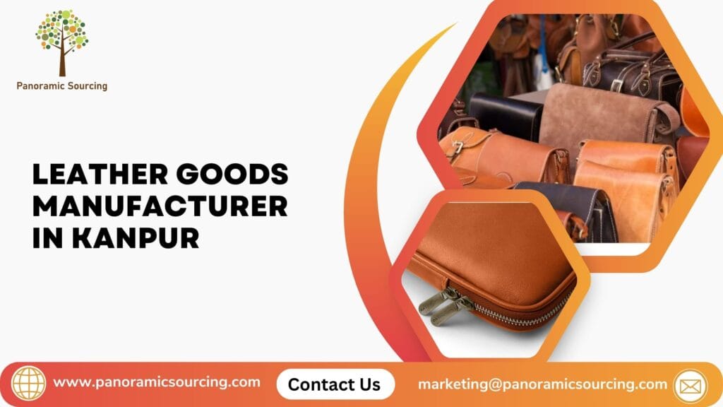 Leather Goods Manufacturer in Kanpur