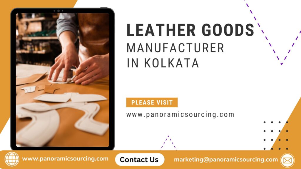 Leather Goods Manufacturer in Kolkata