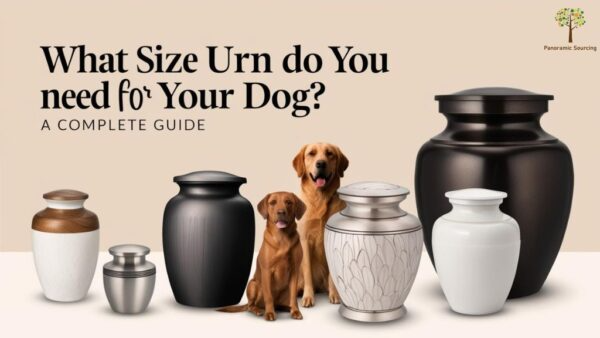 What Size Urn Do You Need for Your Dog? A Complete Guide