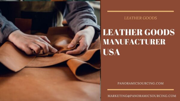 Leather Goods Manufacturers USA | Panoramic Sourcing