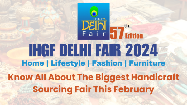 India Sourcing Delight: Unveiling the Essence of Indian Handicrafts at IHGF Delhi Fair 2024