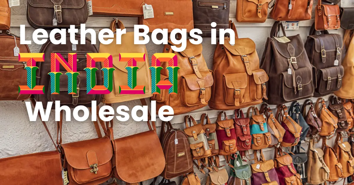 Leather Bags in India Wholesale